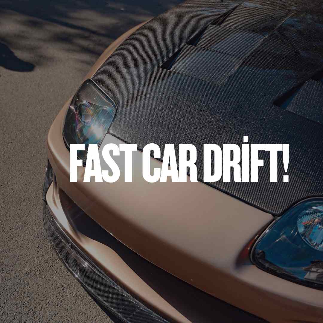 FAST CAR DRİFT!