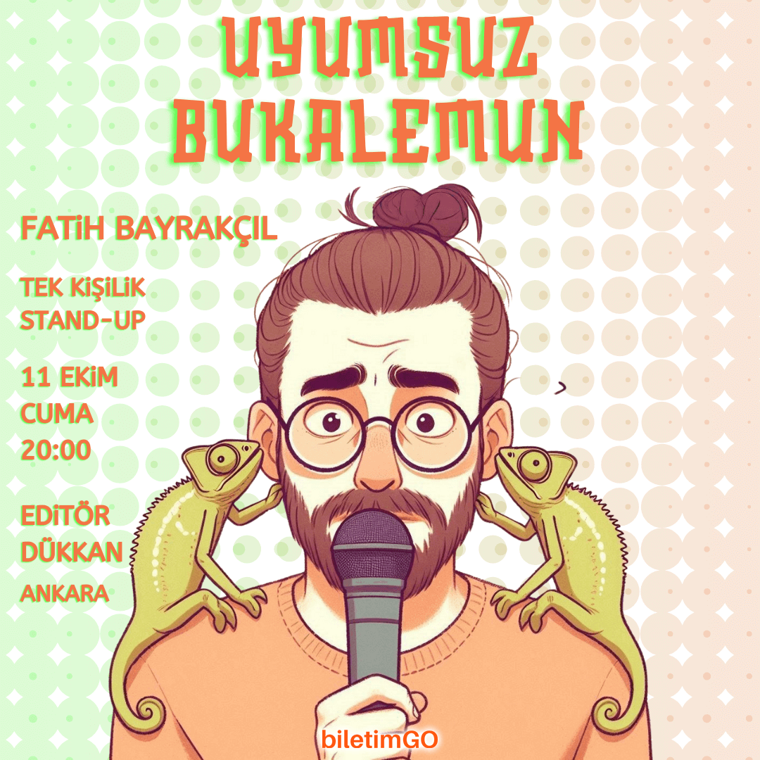 Fatih Bayrakçıl - "Uyumsuz Bukalemun" Stand-up