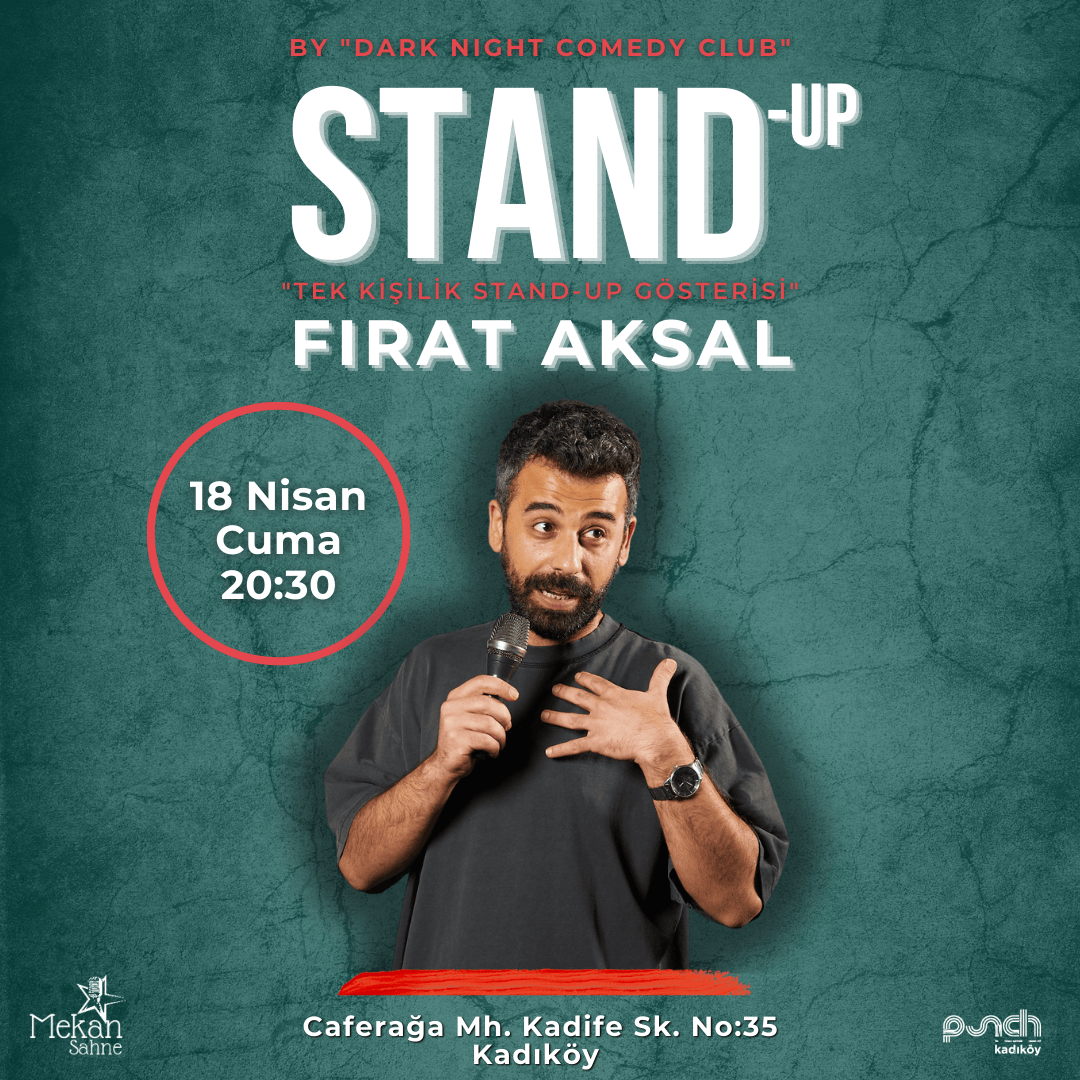 Fırat Aksal "Tek Kişilik Stand-up Gösterisi"