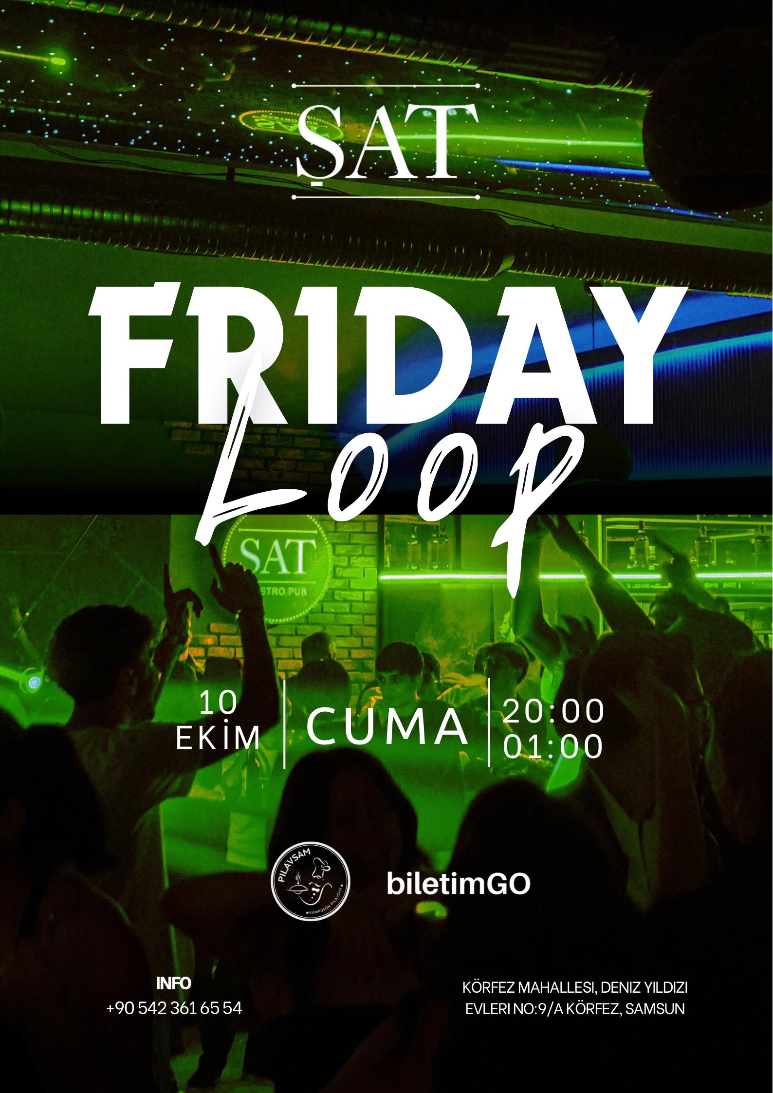 Friday Loop