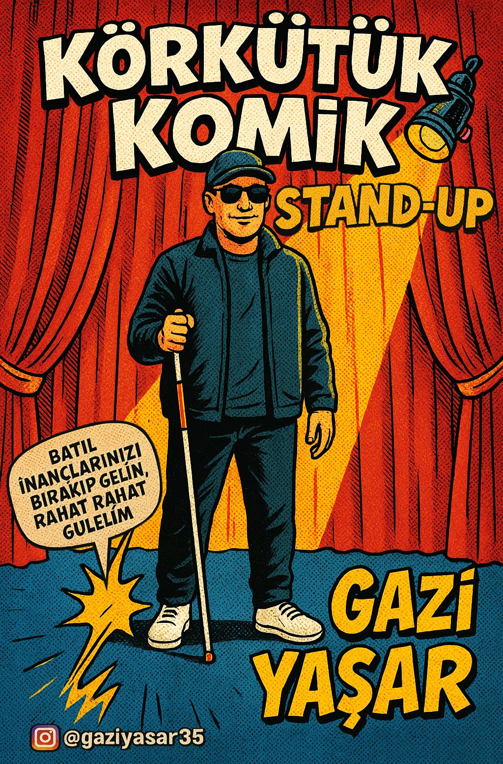 Gazi Yaşar ile Körkütük Komik Stand-Up: Hayata Kahkahayla Bakan Bir Performans! - İzmir 13 Kasım - Bostanlı