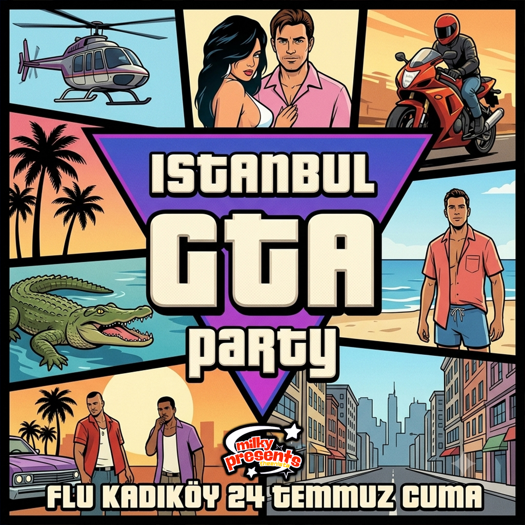 GTA PARTY - ISTANBUL CITY