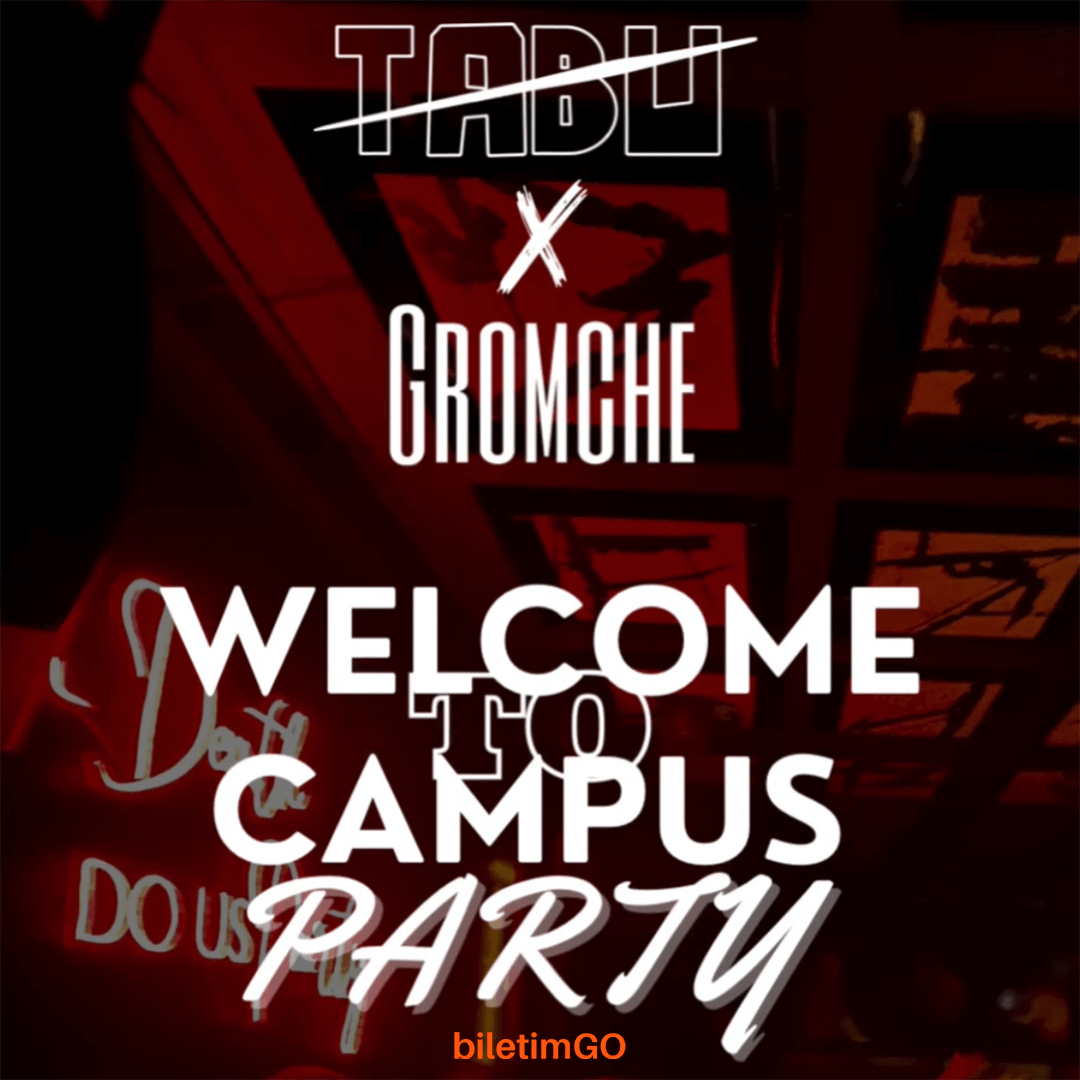 Gromche x Tabu Welcome to Campus Party