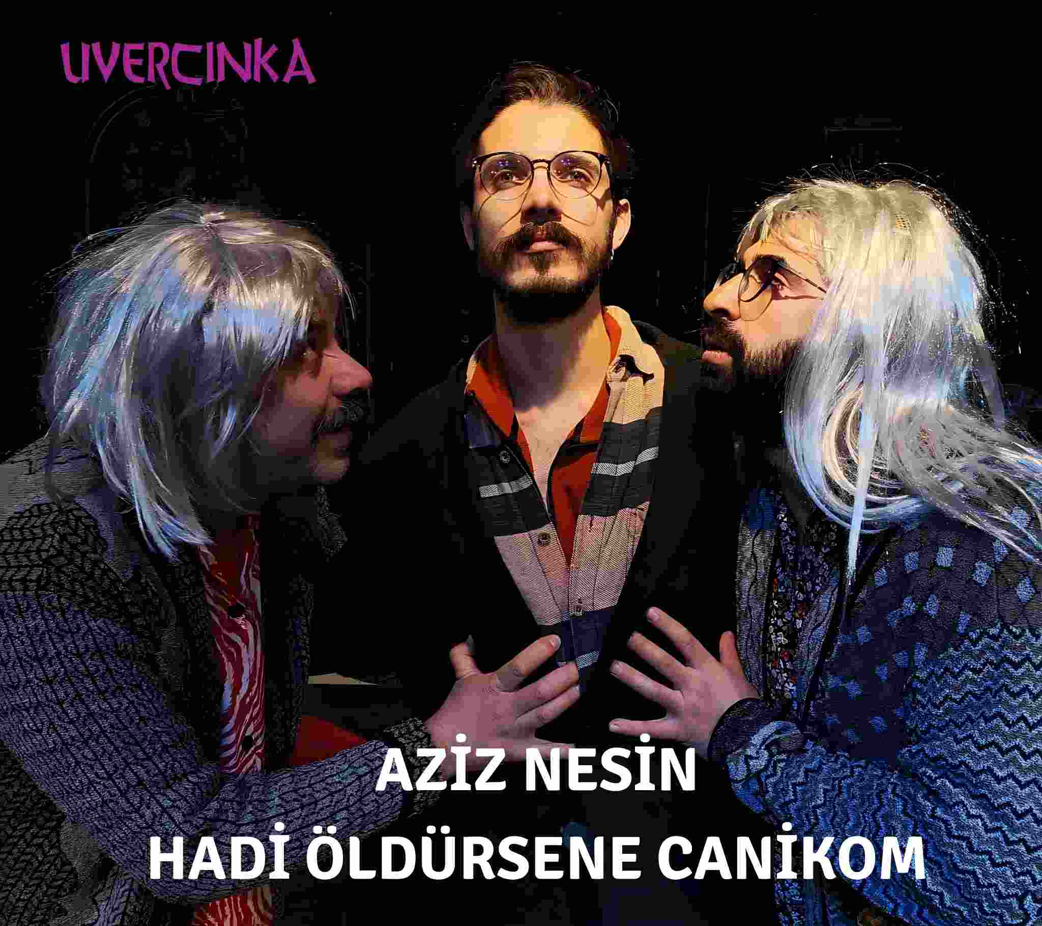HADİ ÖLDÜRSENE CANİKOM