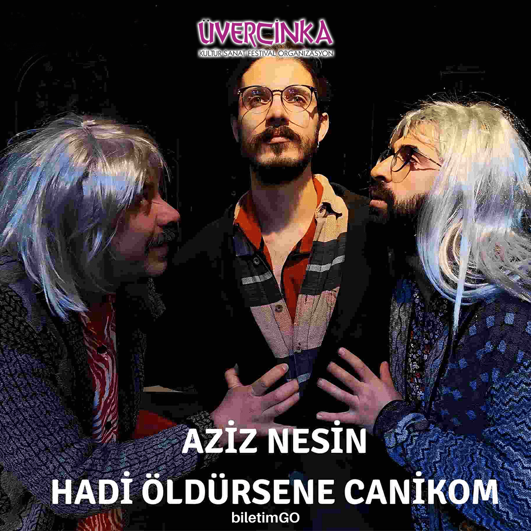 HADİ ÖLDÜRSENE CANİKOM