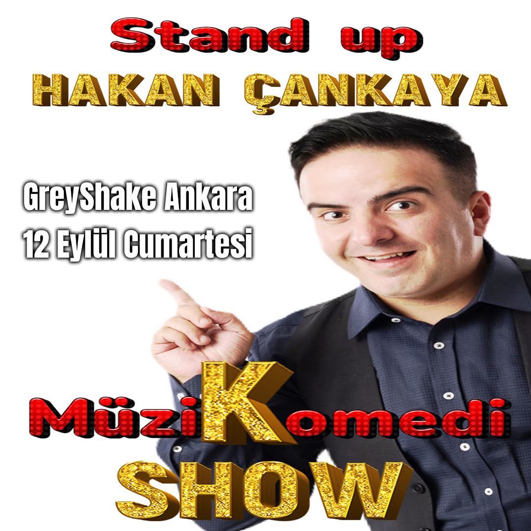 Hakan Çankaya Stand Up - GreyShake Ankara
