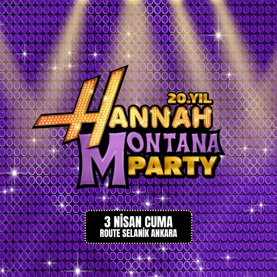 Hannah Montana 20. Yıl Özel - Ankara