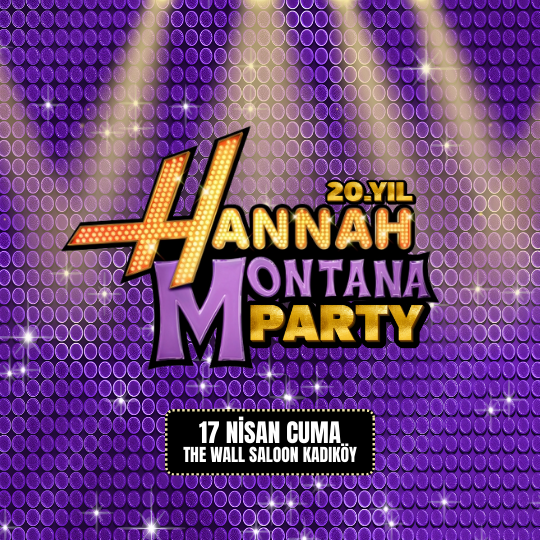 Hannah Montana 20. Yıl Özel - Kadıköy