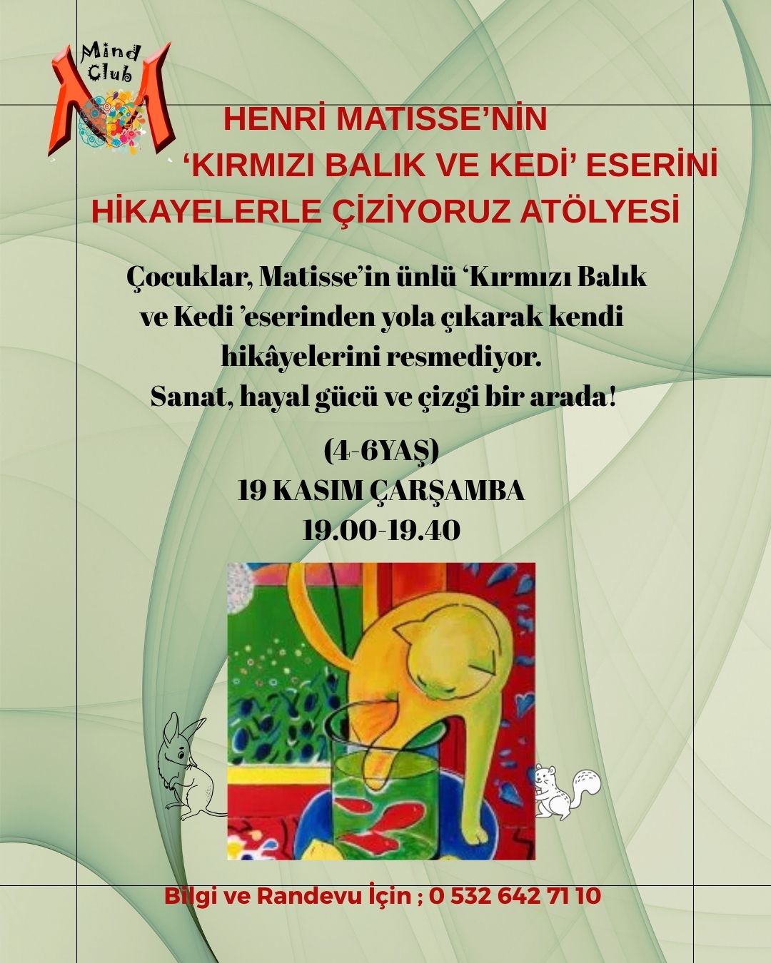 HENRİ MATISSE’NİN ‘KIRMIZI BALIK VE KEDİ’ ESERİNİ HİKAYELERLE ÇİZİYORUZ ATÖLYESİ