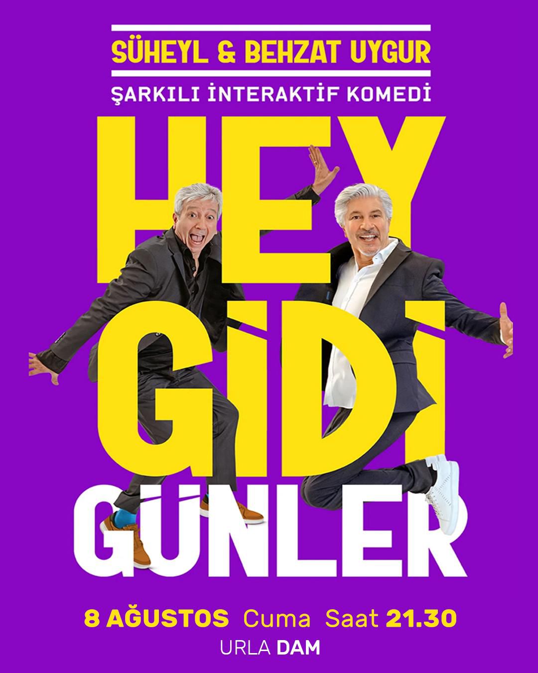 Hey Gidi Günler - Urla Dam