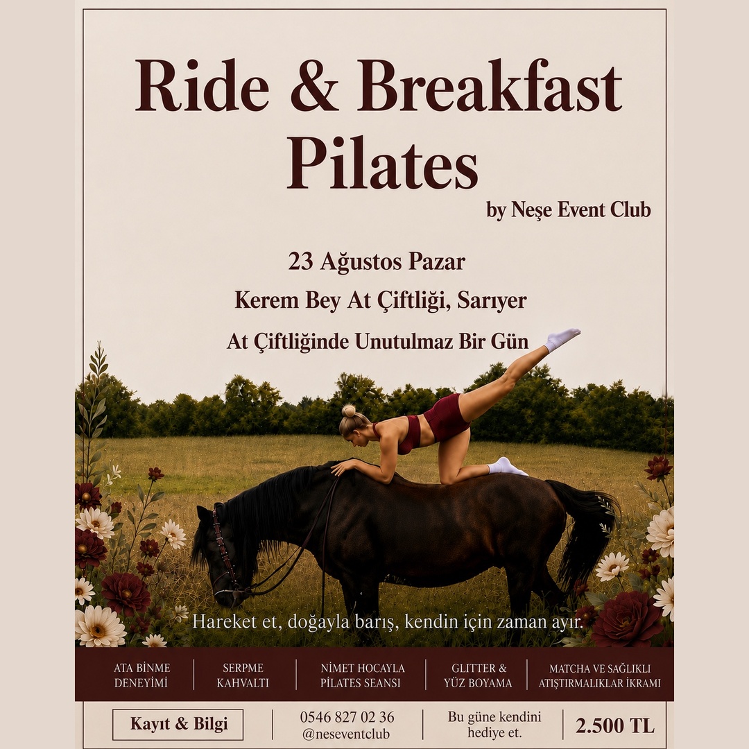 HORSES • PİLATES • BREAKFAST