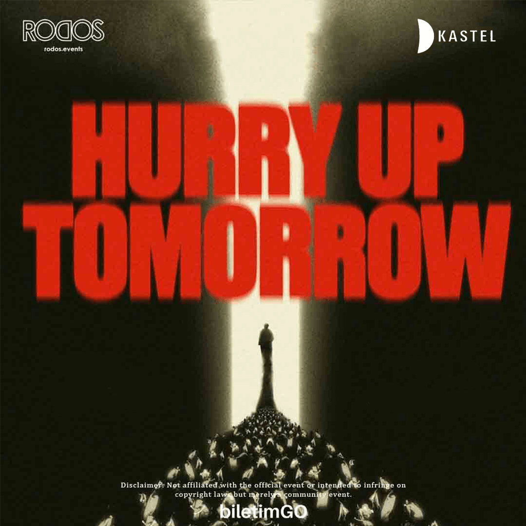 Hurry Up Tomorrow Party