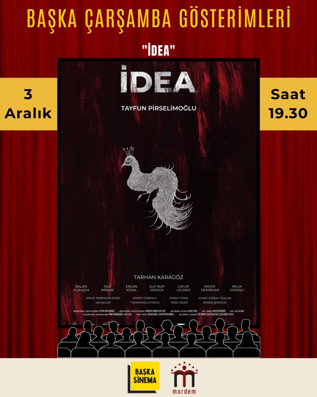 ''İDEA'' Başka Çarşamba Gösterimi