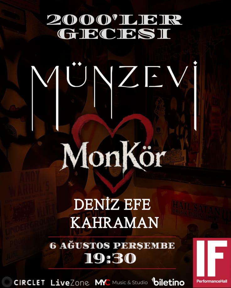 IF TUNUS 2000'LER ROCK ("MÜNZEVİ,MONKÖR,DENİZ EFE KAHRAMAN")