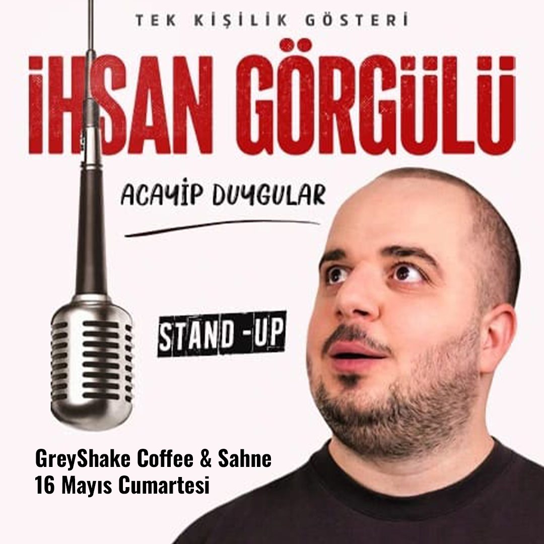 İhsan Görgülü Stand-Up - Acayip Duygular