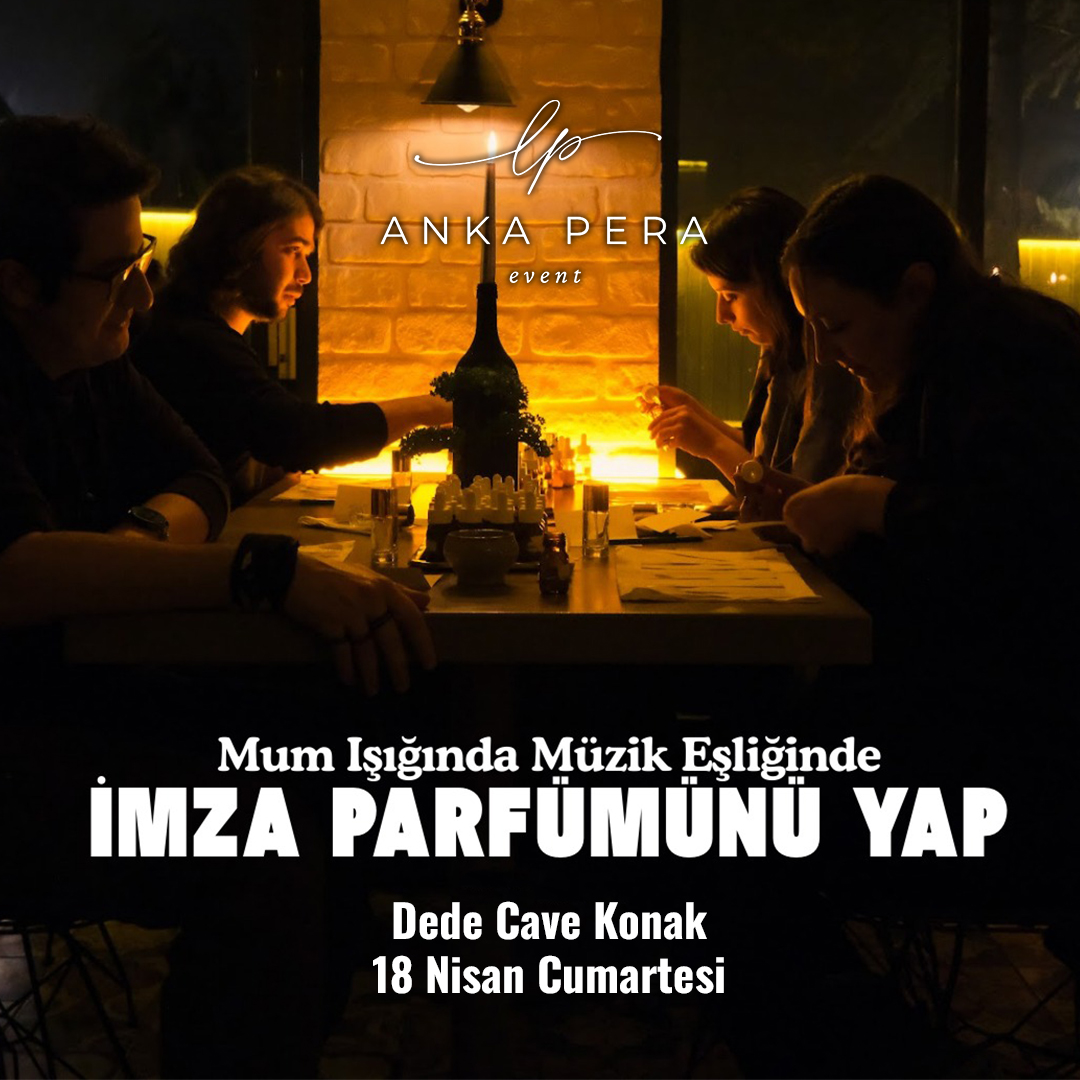 İmza Parfüm Yapım Atölyesi (Akşam Grubu) - Ürgüp