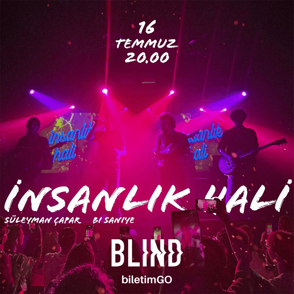 İnsanlık Hali Blind Konseri