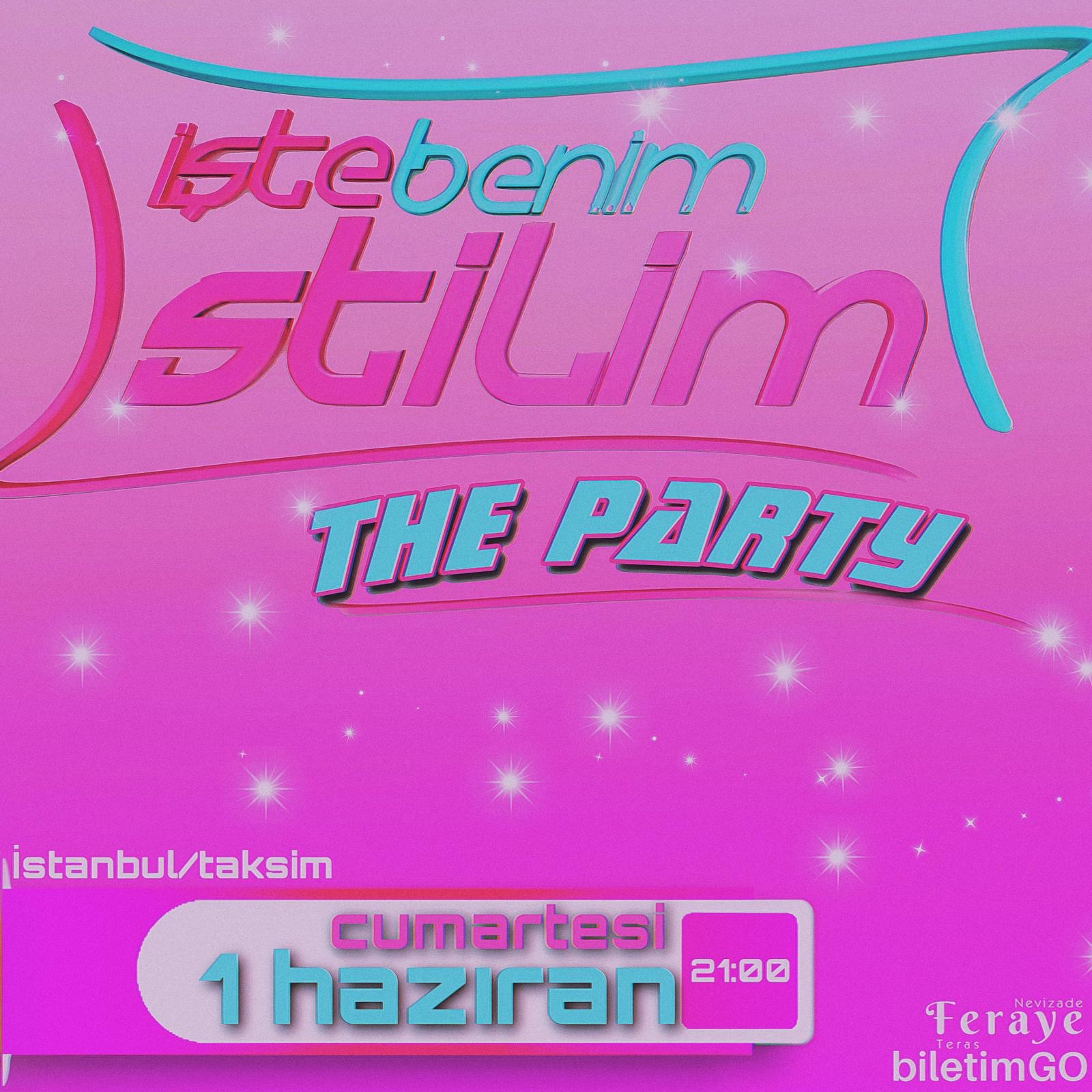 İşte Benim Stilim the Party