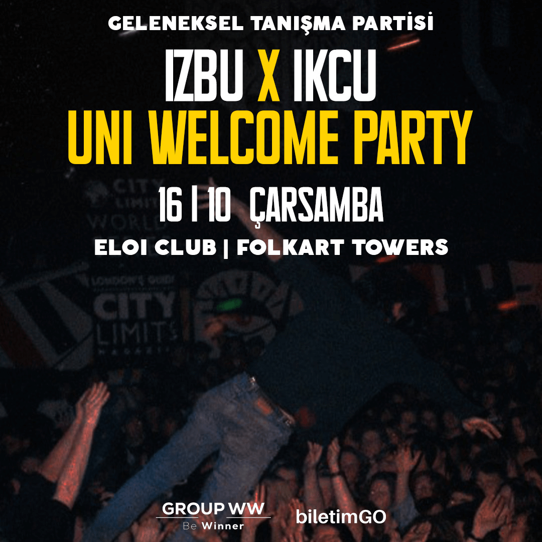 IZBU X IKCU UNI WELCOME PARTY