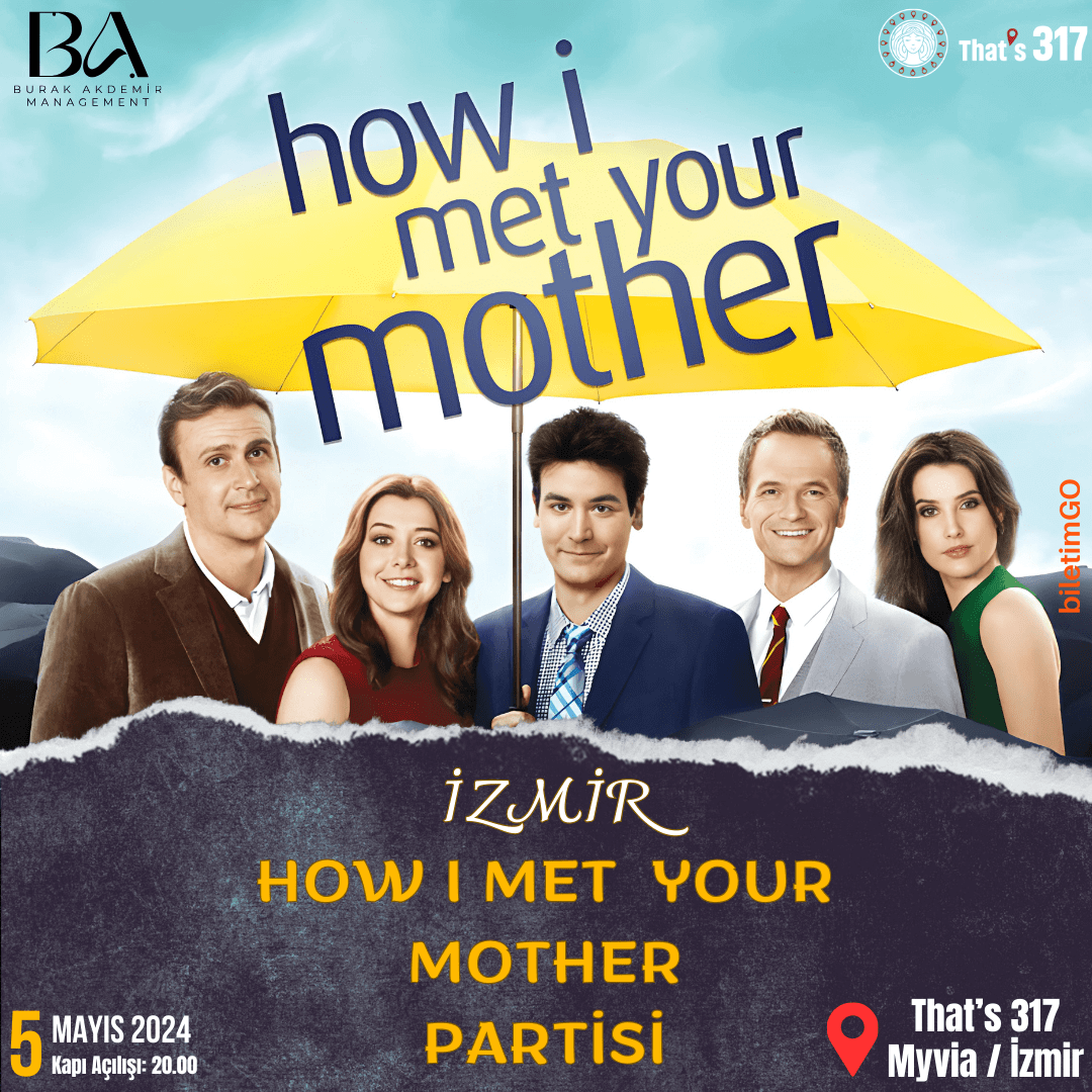 İzmir How I Met Your Mother Partisi