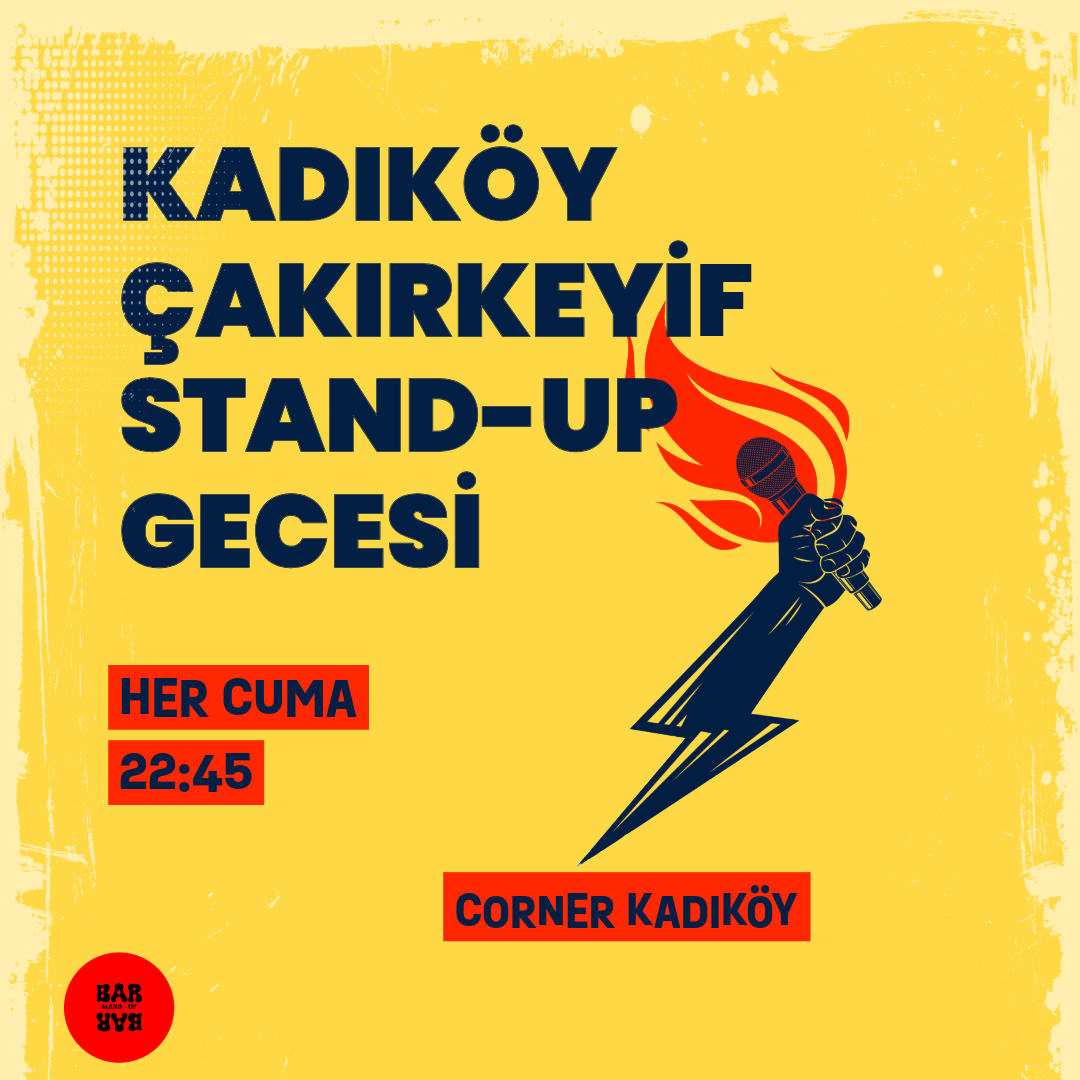 Kadıköy Çakırkeyif Stand up Gecesi