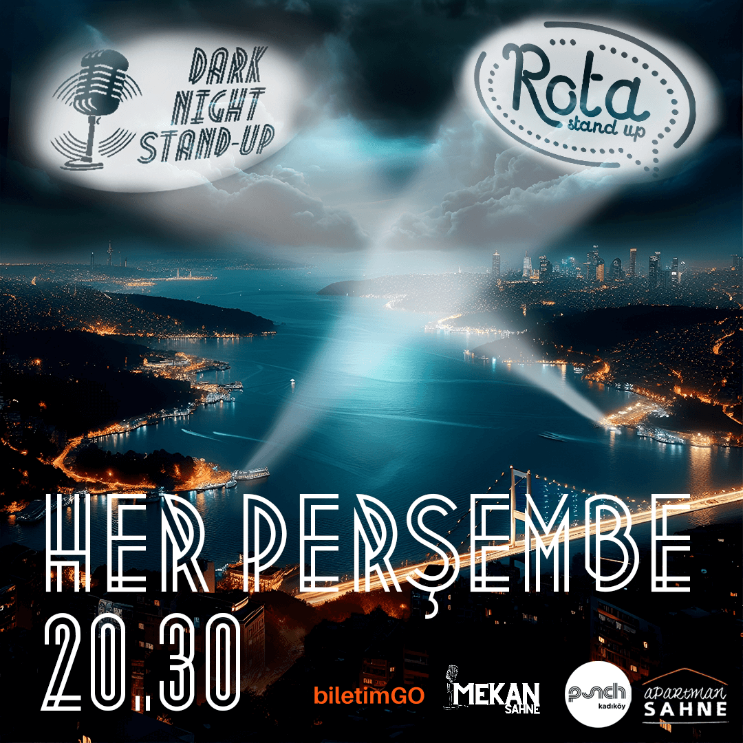Kadıköy Stand-up Dark Night & Rota - 22 Şubat