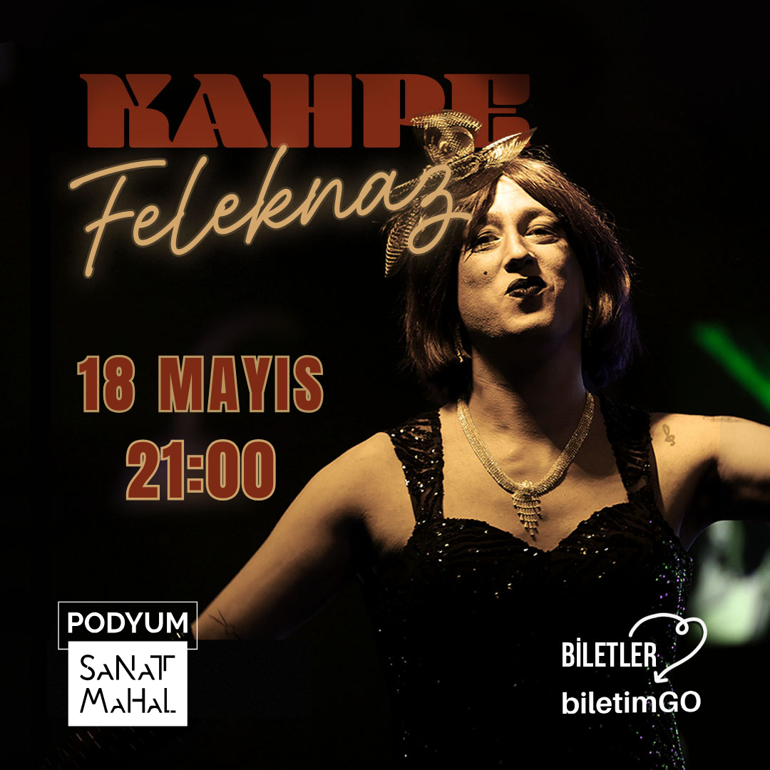 Kahpe Feleknaz - 18 Mayıs Bursa Podyum Sanat Mahal