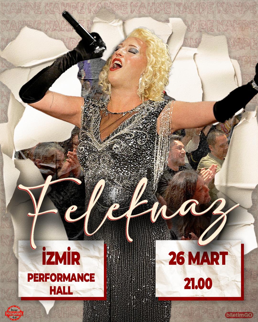 Kahpe Feleknaz ile Doğaçlama Varyete - İzmir