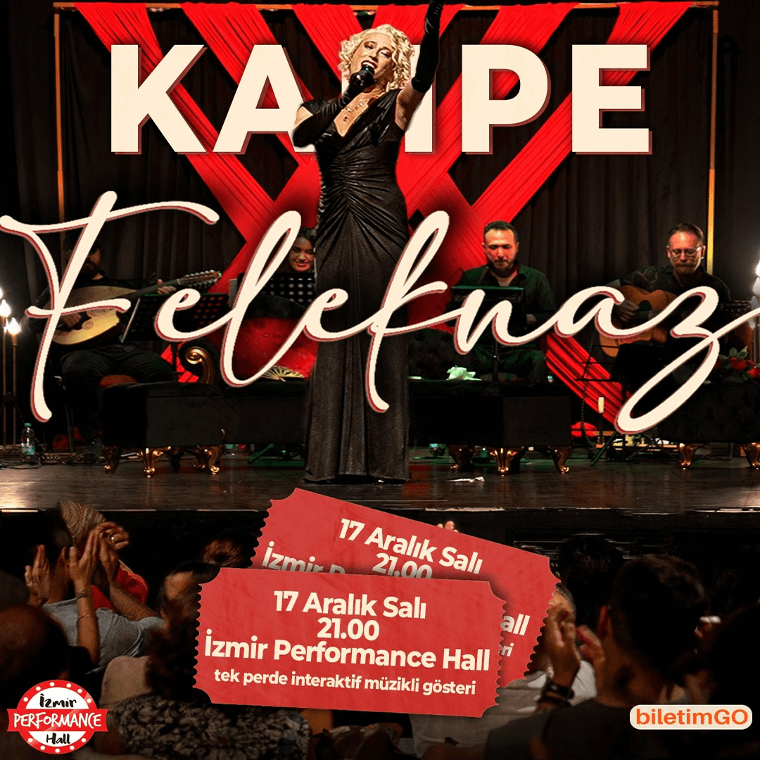 Kahpe Feleknaz ile Doğaçlama Varyete - İzmir