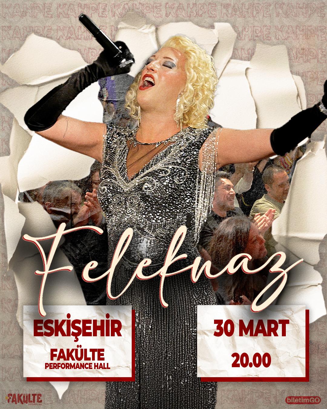 Kahpe Feleknaz ile Doğaçlama Varyete-Eskişehir