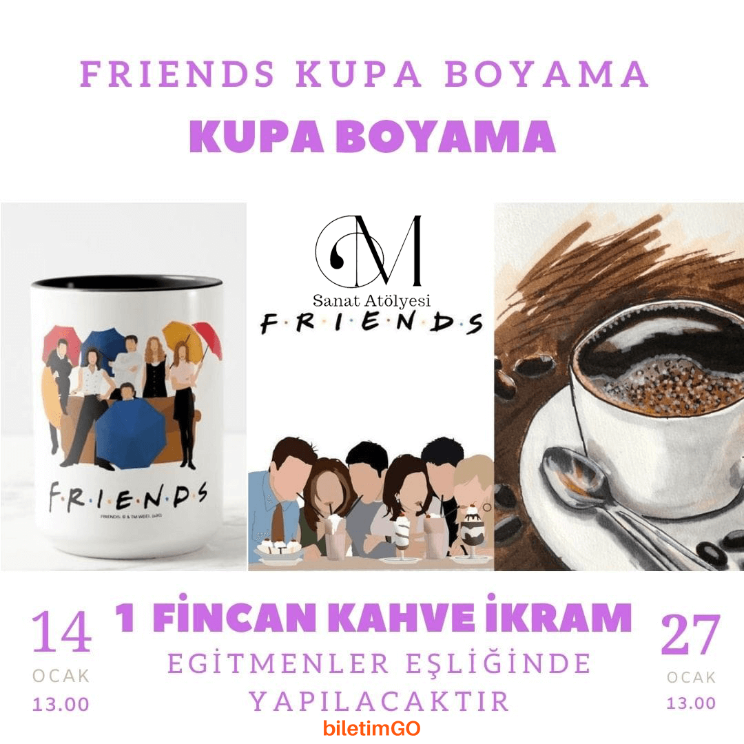 Kahve Eşliğinde FRIENDS Kupa Boyama