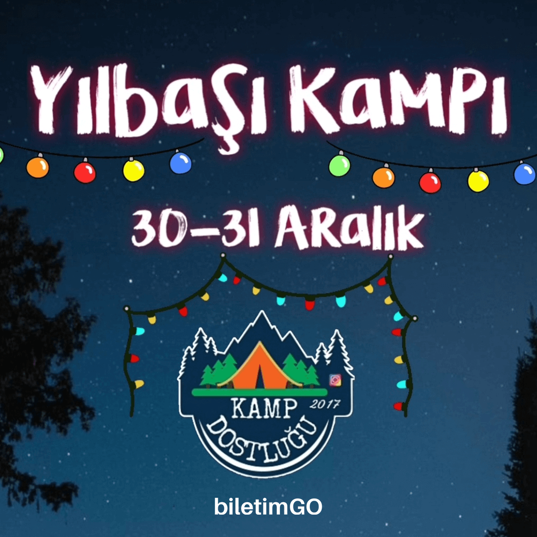 Kamp Dostluğu / Yılbaşı Kampı