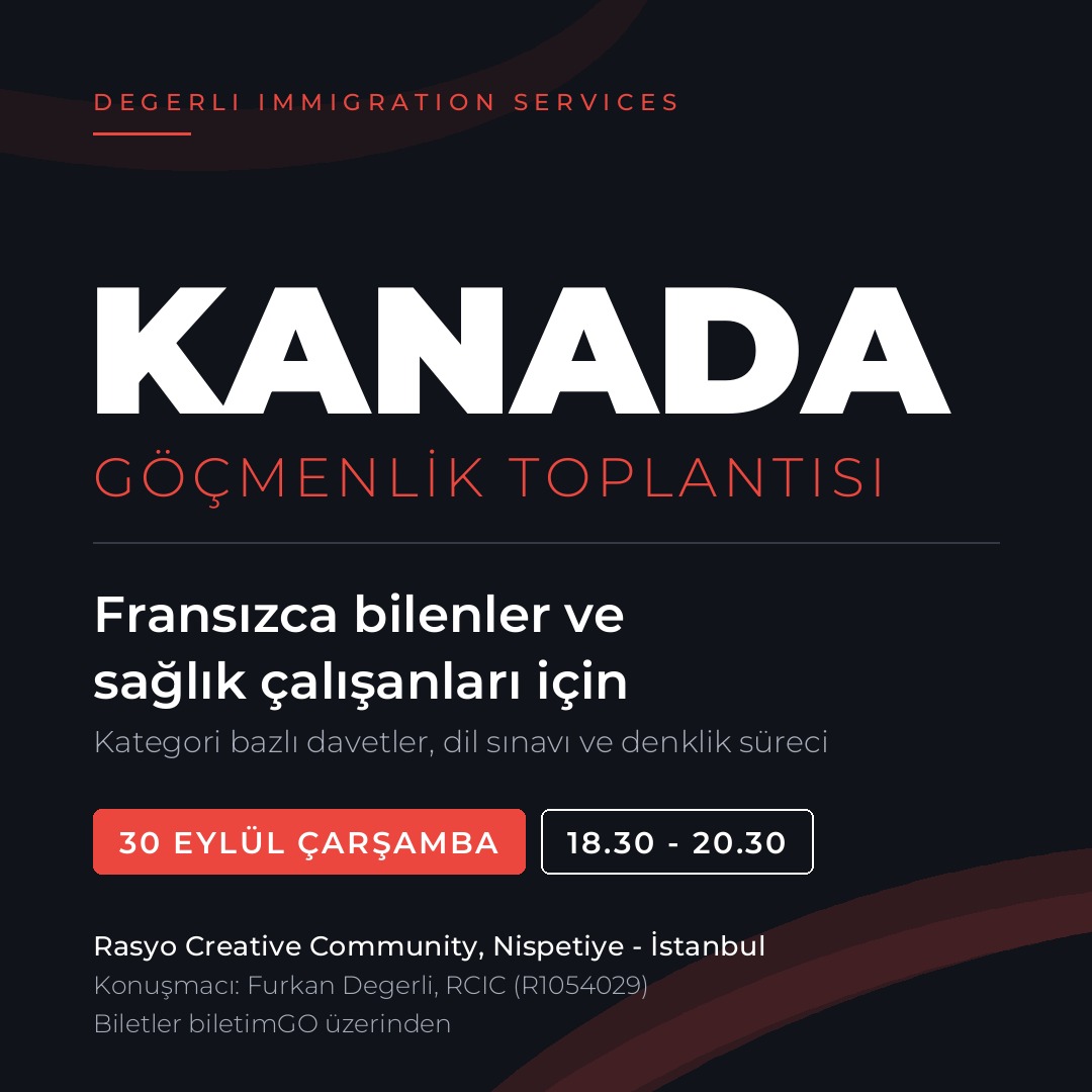 2.Gün: Kanada Göçmenlik Toplantısı: Fransızca Bilenler VEYA Sağlık Çalışanları