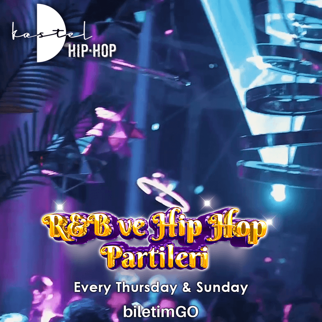 Kastel Mart Hip Hop ve RnB Partileri