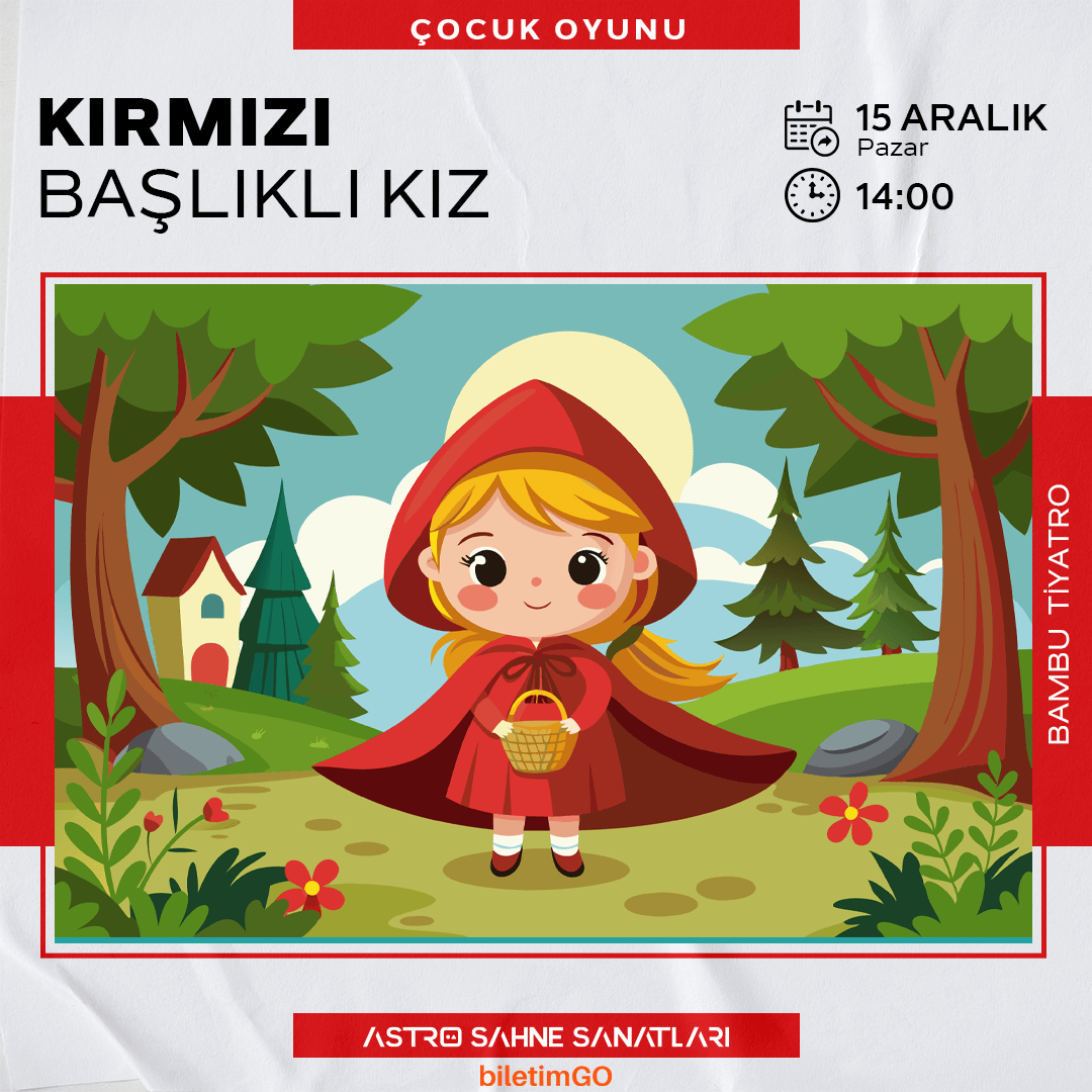 KIRMIZI BAŞLIKLI KIZ