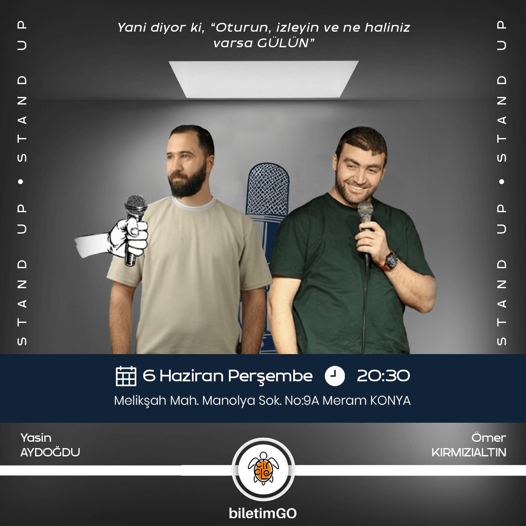 Konya Sitdown Standup