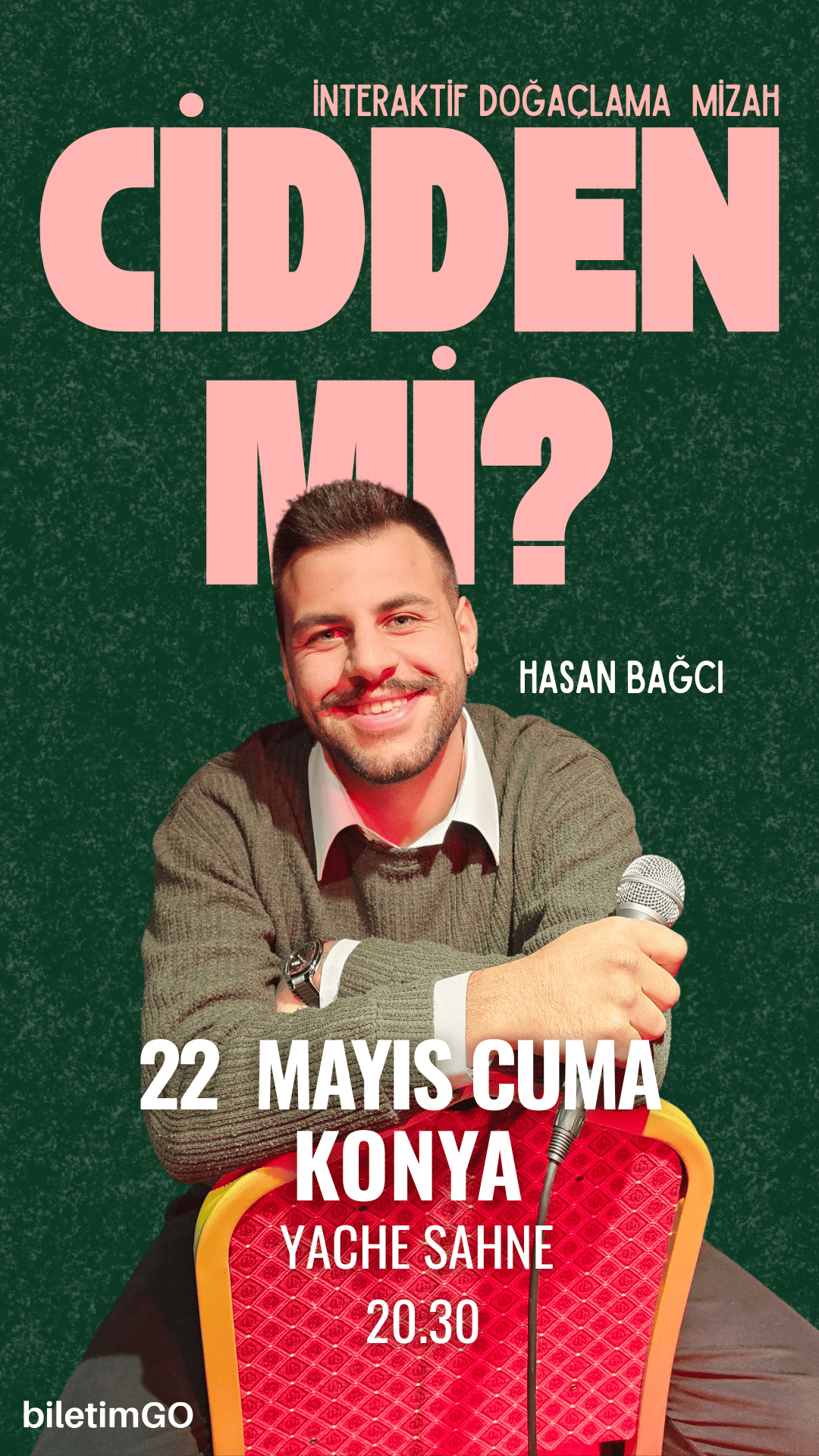 KONYA YACHE SAHNE - CİDDEN Mİ? - İnteraktif Doğaçlama Mizah - Hasan Bağcı