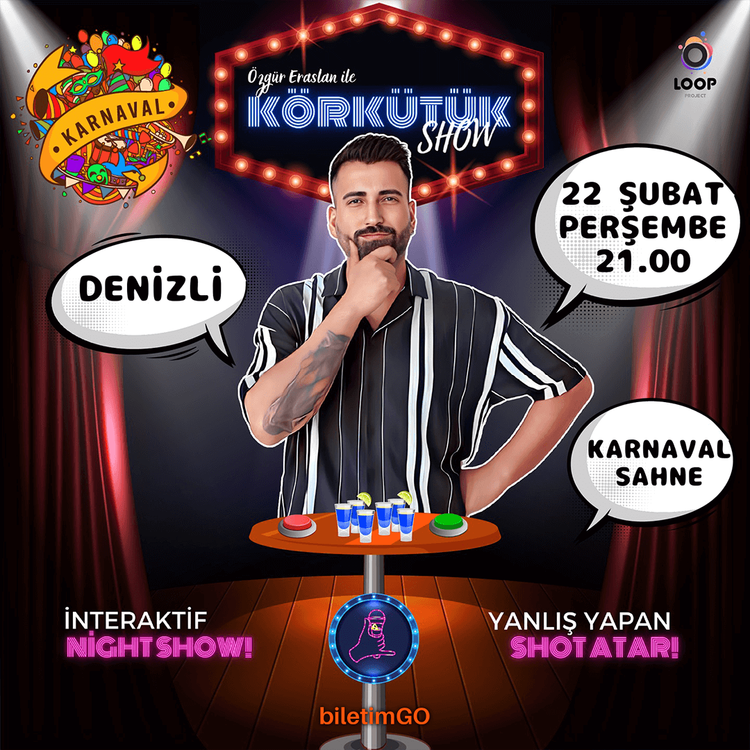 Körkütük Show