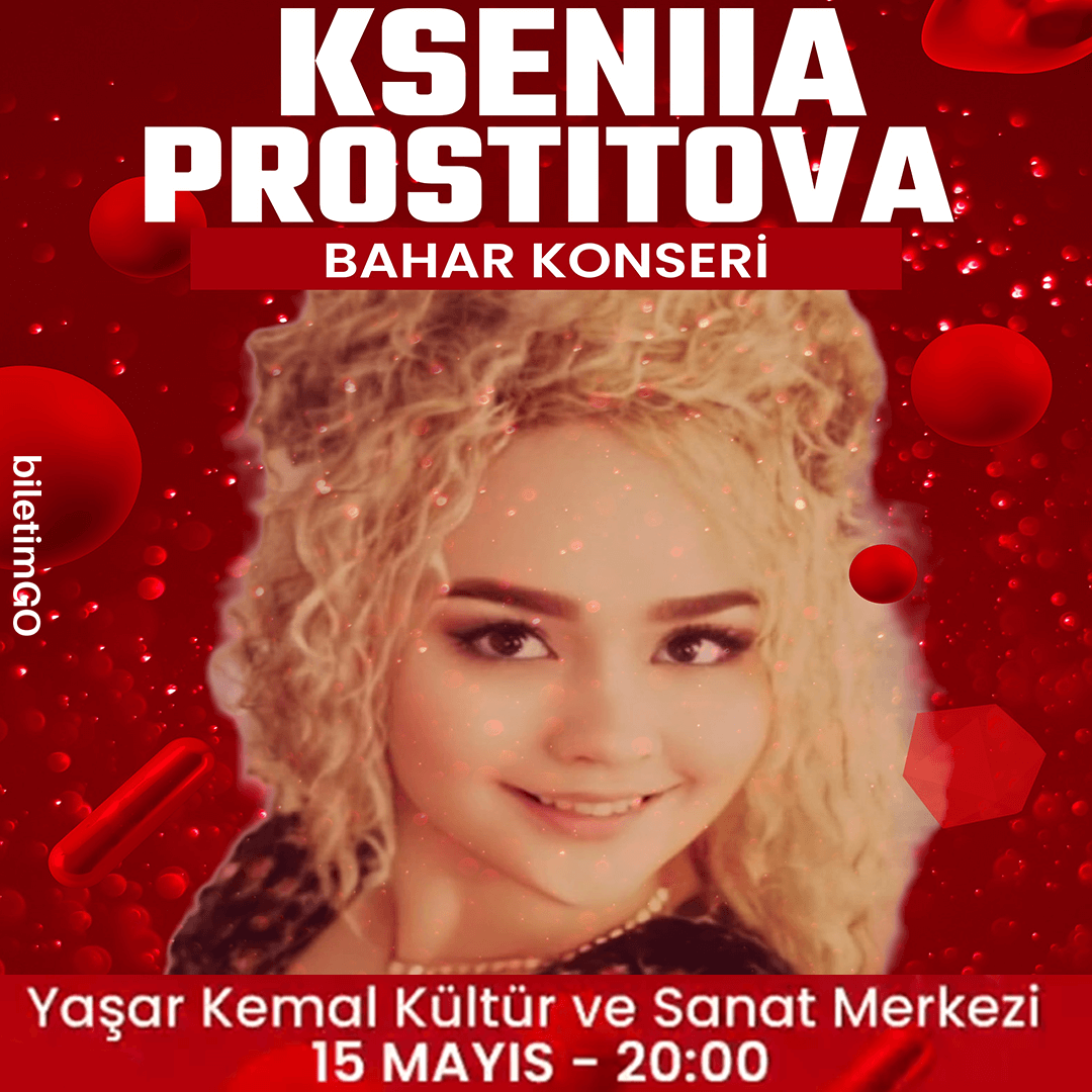 Kseniia Prostitova - Bahar Konseri