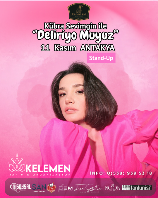 Kübra Sevimgin “Deliriyo Muyuz” Stan-Up - Antakya