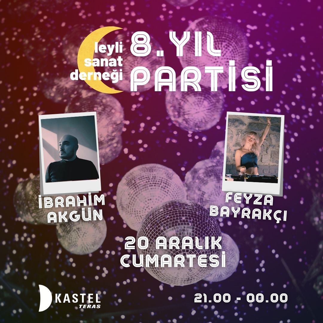 Leyli Sanat Derneği - 8. Yıl Kutlaması