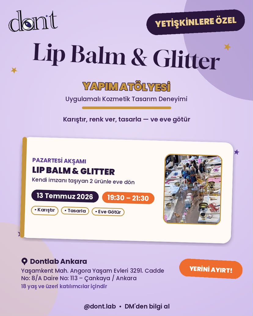 Lip Balm ve Glitter Yapım Atölyesi Uygulamalı Kozmetik Tasarım Deneyimi Yetişkinler için