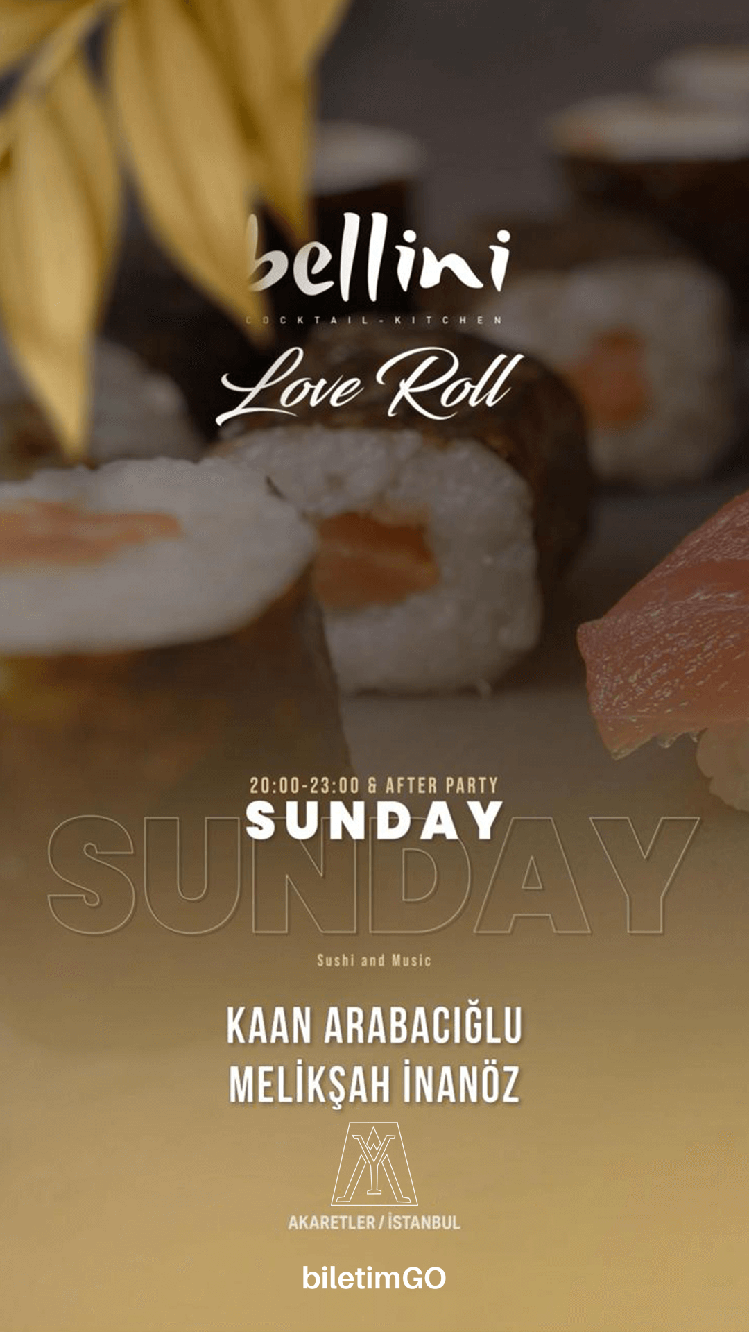 LoveRoll & Bellini - Sınırsız Sushi Event
