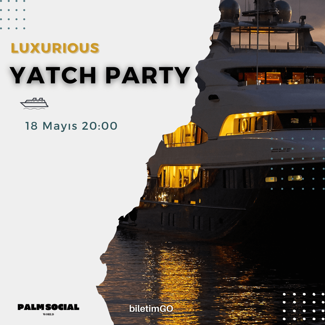 Luxurıous Yatch Party