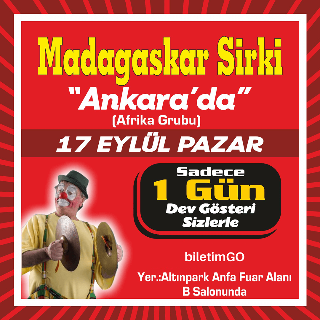 Madagaskar Sirki (Afrika) - Ankara