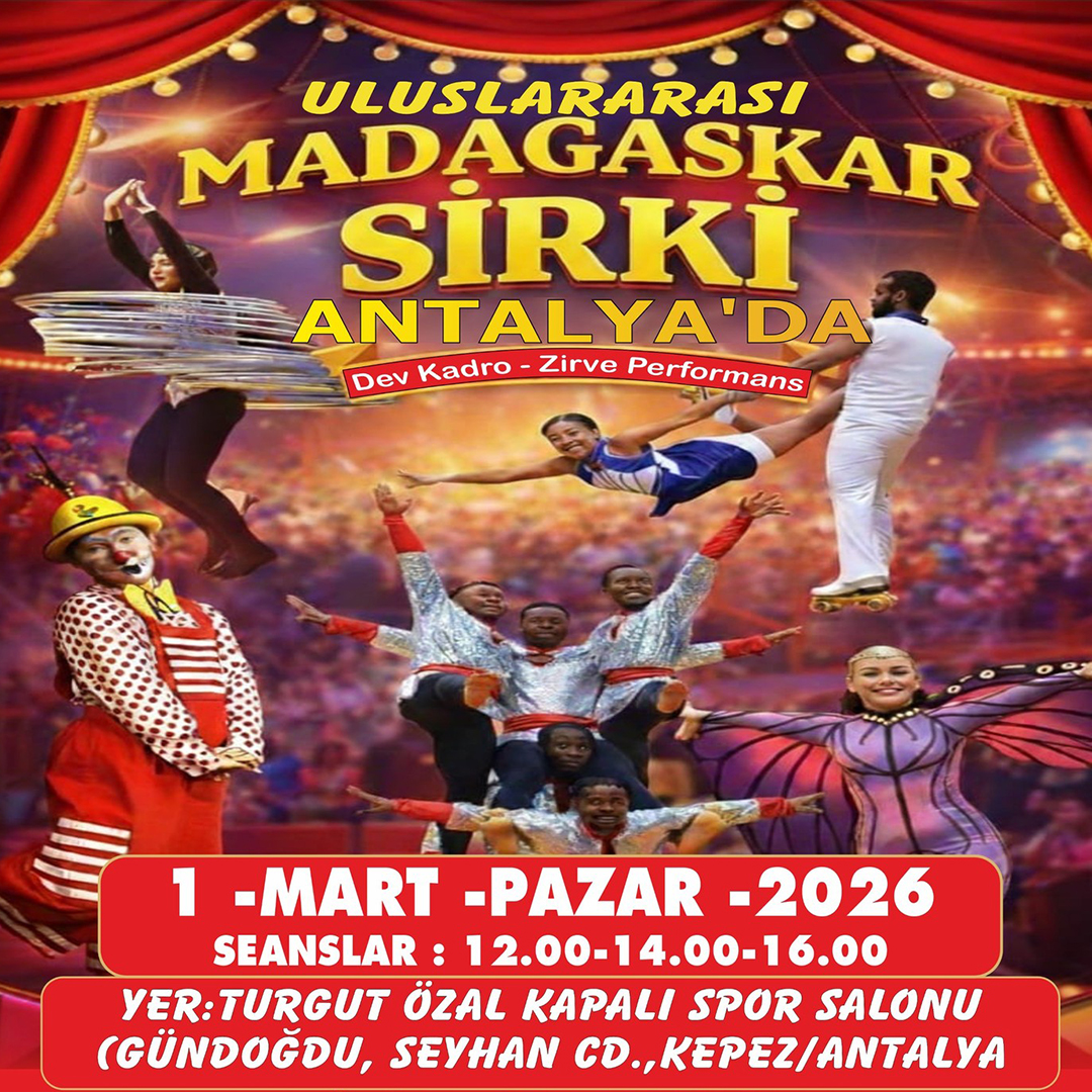 Madagaskar Sirki - Büyülü Dünya Turu - Antalya