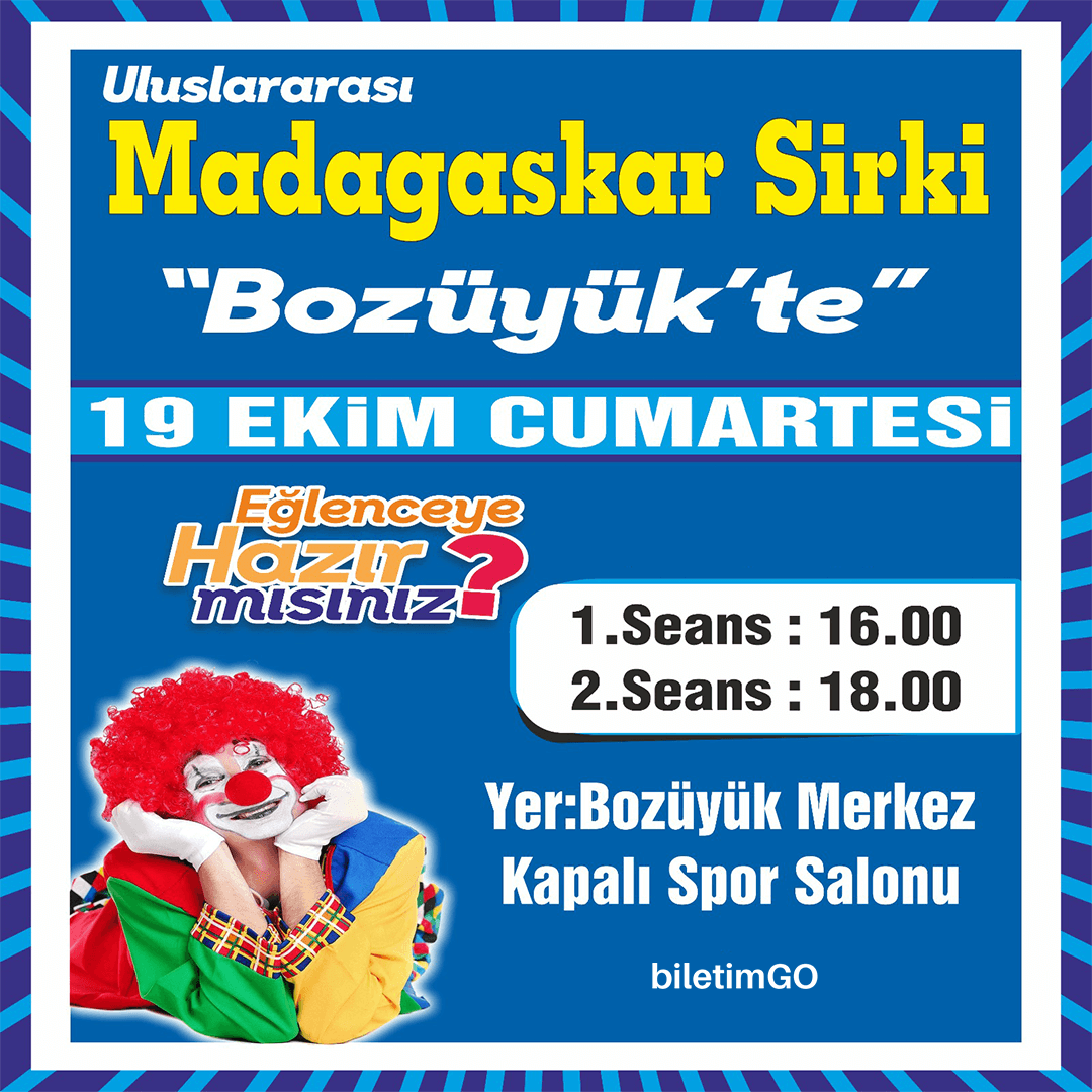 Madagaskar Sirki - Büyülü Dünya Turu - Bozüyük
