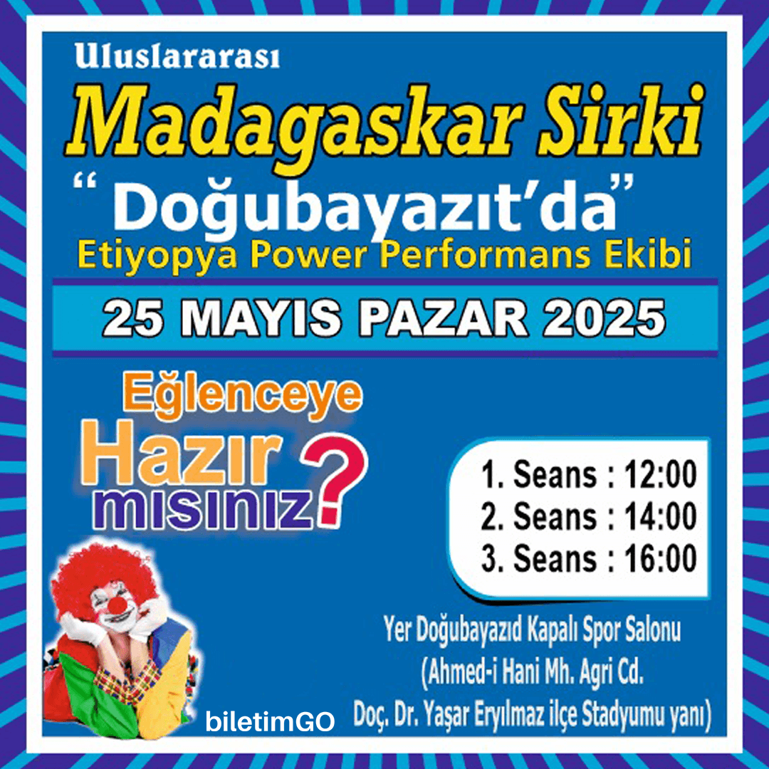 Madagaskar Sirki - Büyülü Dünya Turu - Doğubayazıt