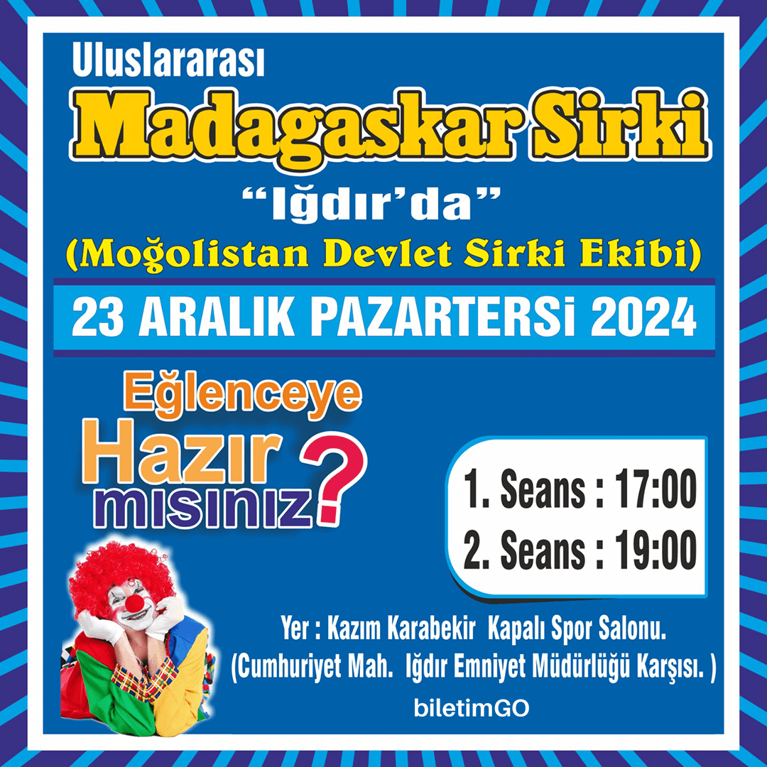 Madagaskar Sirki - Büyülü Dünya Turu - Iğdır