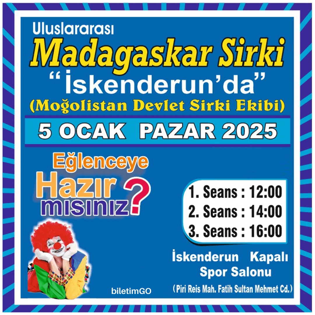 Madagaskar Sirki - Büyülü Dünya Turu - İskenderun